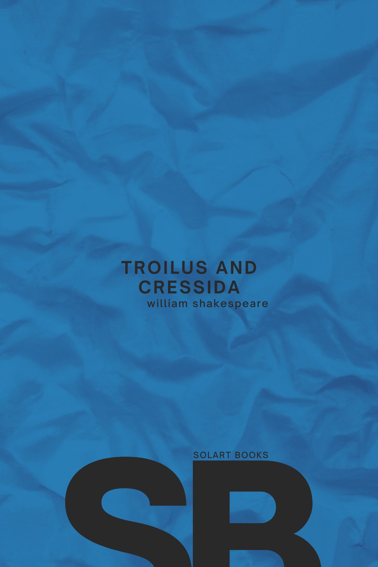 Troilus and Cressida - Ebook